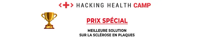 <p>“Prix de la Meilleure solution sur le sujet de la Scléorose en Plaques”</p>
